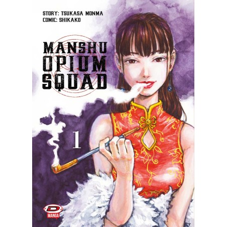 Manshu Opium Squad - Squadra Oppio Vol. 1 (ITA)