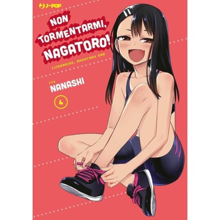 Non tormentarmi, Nagatoro! Vol. 4 (ITA)