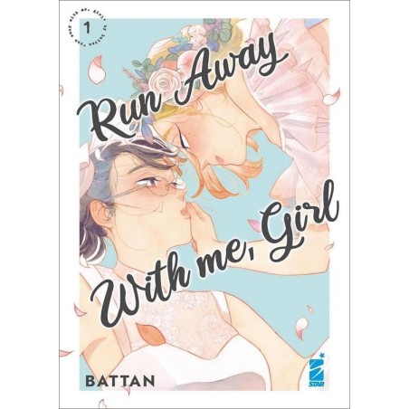 Run away with me, girl Vol. 1 (ITA)