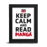 KEEP CALM AND READ MANGA - Stampa quadretto con cornice nera 15x20 cm