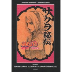 Naruto saga Vol. 22 - Naruto romanzo - Sakura: pensieri d'amore trasportati da un vento primaverile (guida ufficiale al manga) (