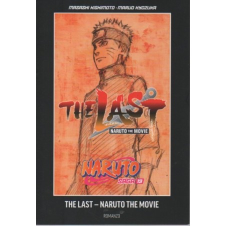 Naruto saga Vol. 19 - Naruto romanzo - the last Naruto movie (guida ufficiale al manga) (ITA)