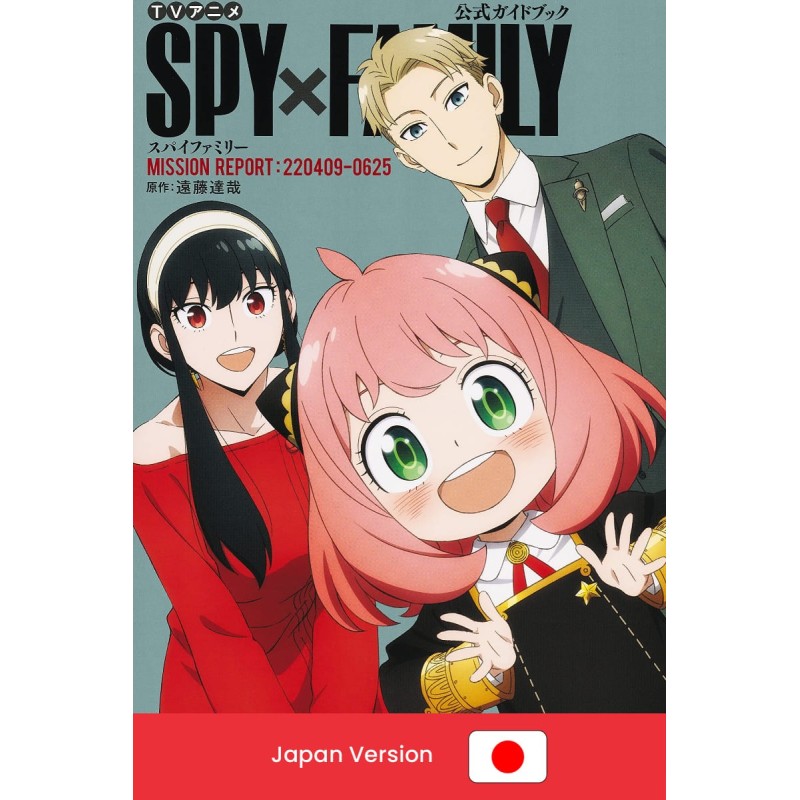 SPY X FAMILY - Anime Official Guidebook MISSION REPORT 220409-0625 (Japan Version)