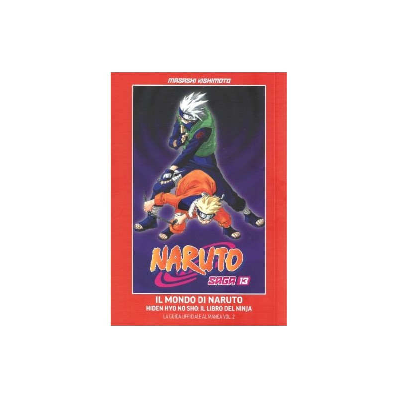 Naruto saga Vol. 13 - Naruto romanzo - il mondo di Naruto: Hyou no sho, il libro dei ninja (guida ufficiale al manga) (ITA)