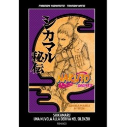 Naruto saga Vol. 21 - Naruto romanzo - Sikamaru: una nuvola alla deriva nel silenzio (guida ufficiale al manga) (ITA)