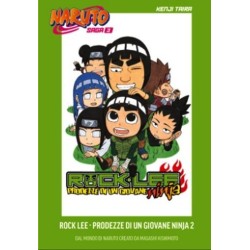 Naruto saga Vol. 3 - Naruto manga - Rock Lee, prodezze di un giovane ninja Vol. 2 (ITA)