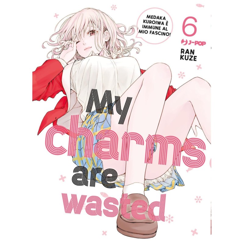 My Charms Are Wasted Vol. 6 (ITA)