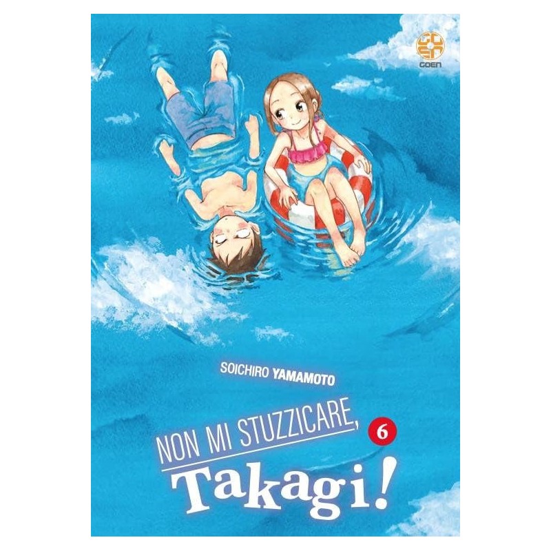 Non Mi Stuzzicare, Takagi! Vol. 6 (ITA)