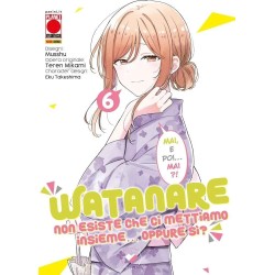 Watanare – Non Esiste che ci Mettiamo Insieme… Oppure sì? Vol. 6 (ITA)