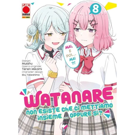 Watanare – Non Esiste che ci Mettiamo Insieme… Oppure sì? Vol. 8 (ITA)