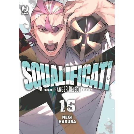 Squalificati - Ranger Reject Vol. 16 (ITA)